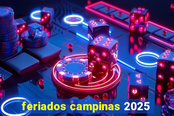 feriados campinas 2025